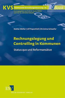 Müller / Papenfuß / Schaefer | Rechnungslegung und Controlling in Kommunen | E-Book | sack.de