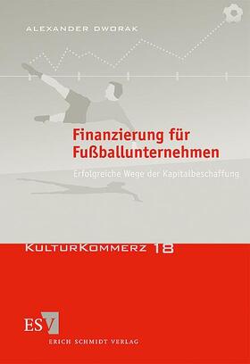 Dworak |  Finanzierung für Fußballunternehmen | Buch |  Sack Fachmedien