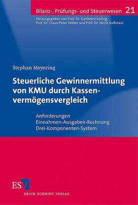 Meyering |  Steuerliche Gewinnermittlung von KMU durch Kassenvermögensvergleich | Buch |  Sack Fachmedien