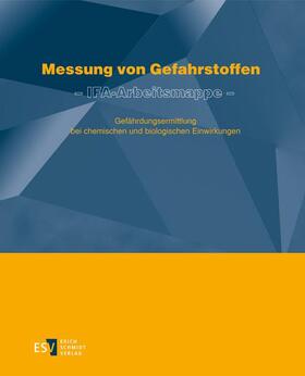 Blome / Reinert / Ellegast | Messung von Gefahrstoffen – IFA-Arbeitsmappe | Loseblattwerk | sack.de