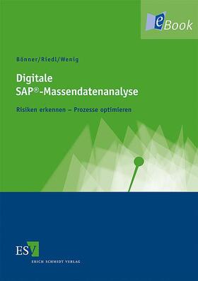 Bönner / Riedl / Wenig |  Digitale SAP®-Massendatenanalyse | eBook | Sack Fachmedien