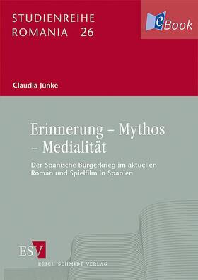 Jünke |  Erinnerung – Mythos – Medialität | eBook | Sack Fachmedien