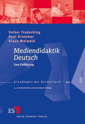 Frederking / Krommer / Maiwald | Mediendidaktik Deutsch | Buch | 978-3-503-13722-0 | sack.de