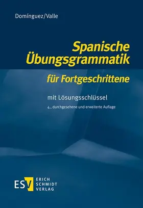 Domínguez / Valle |  Spanische Übungsgrammatik für Fortgeschrittene | Buch |  Sack Fachmedien