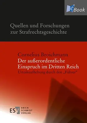 Broichmann |  Der außerordentliche Einspruch im Dritten Reich | eBook | Sack Fachmedien