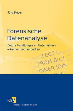 Meyer |  Forensische Datenanalyse | Buch |  Sack Fachmedien