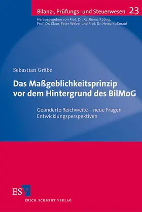 Gräbe |  Das Maßgeblichkeitsprinzip vor dem Hintergrund des BilMoG | Buch |  Sack Fachmedien