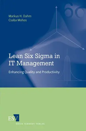 Dahm / Mohos |  Lean Six Sigma in IT Management | Buch |  Sack Fachmedien