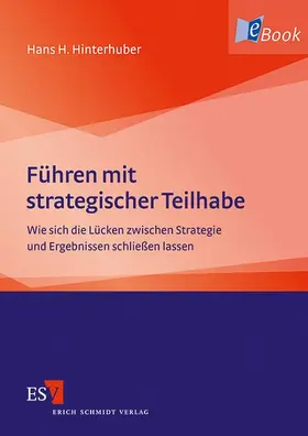 Hinterhuber |  Führen mit strategischer Teilhabe | eBook | Sack Fachmedien