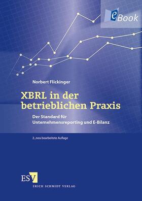 Flickinger |  XBRL in der betrieblichen Praxis | eBook | Sack Fachmedien