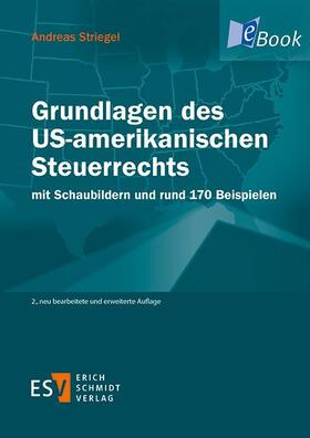 Striegel |  Grundlagen des US-amerikanischen Steuerrechts | eBook | Sack Fachmedien