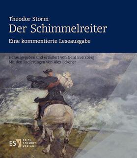 Eversberg |  Theodor Storm: Der SchimmelreiterEine kommentierte Leseausgabe | Buch |  Sack Fachmedien