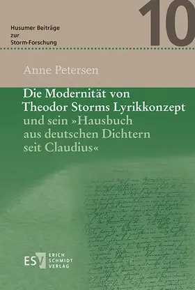 Petersen |  Die Modernität von Theodor Storms Lyrikkonzept und sein "Hausbuch aus deutschen Dichtern seit Claudius" | eBook | Sack Fachmedien