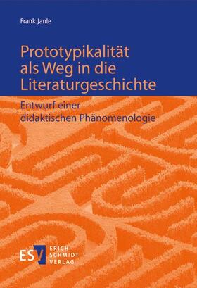 Janle |  Prototypikalität als Weg in die Literaturgeschichte | Buch |  Sack Fachmedien
