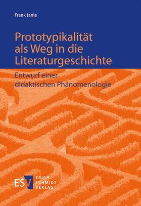 Janle |  Prototypikalität als Weg in die Literaturgeschichte | eBook | Sack Fachmedien