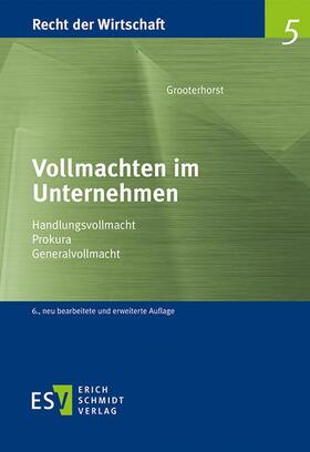 Spitzbarth / Grooterhorst |  Grooterhorst, U: Vollmachten im Unternehmen | Buch |  Sack Fachmedien