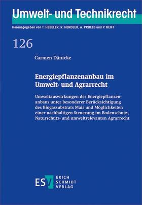 Dänicke |  Energiepflanzenanbau im Umwelt- und Agrarrecht | Buch |  Sack Fachmedien