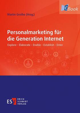 Grothe |  Personalmarketing für die Generation Internet | eBook | Sack Fachmedien