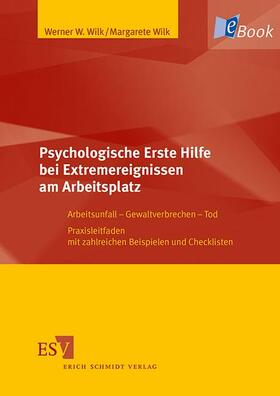 Wilk |  Psychologische Erste Hilfe bei Extremereignissen am Arbeitsplatz | eBook | Sack Fachmedien