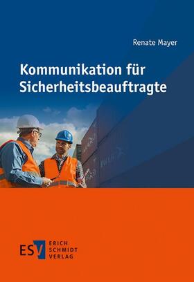 Mayer |  Kommunikation für Sicherheitsbeauftragte | eBook | Sack Fachmedien