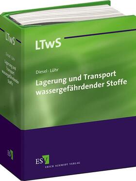Diesel / Lühr |  Lagerung und Transport wassergefährdender Stoffe - Einzelbezug | Loseblattwerk |  Sack Fachmedien