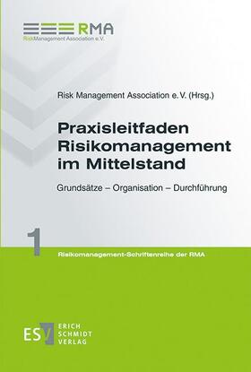 Herausgegeben von der Risk Management Association e. V. (RMA)
Erarbeitet im Arbeitskreis "Risikomanagement im Mittelstand" |  Praxisleitfaden Risikomanagement im Mittelstand | eBook | Sack Fachmedien
