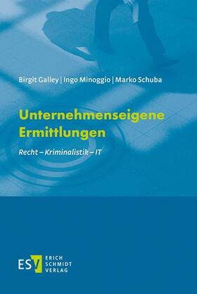 Galley / Minoggio / Schuba |  Unternehmenseigene Ermittlungen | eBook | Sack Fachmedien