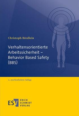 Bördlein |  Verhaltensorientierte Arbeitssicherheit - Behavior Based Safety (BBS) | Buch |  Sack Fachmedien