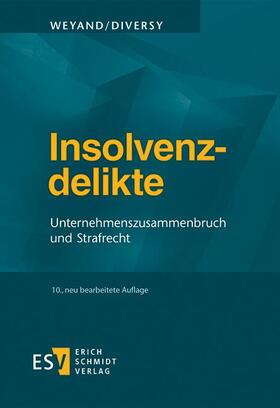 Weyand / Diversy |  Insolvenzdelikte | eBook | Sack Fachmedien