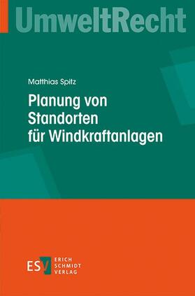Spitz |  Planung von Standorten für Windkraftanlagen | eBook | Sack Fachmedien