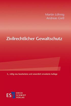 Löhnig / Gietl |  Zivilrechtlicher Gewaltschutz | eBook | Sack Fachmedien