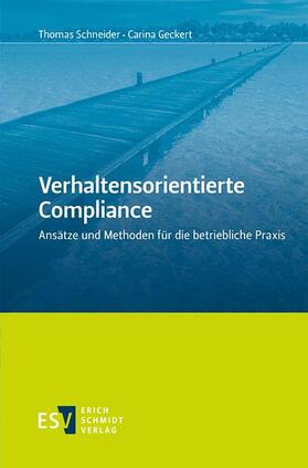 Schneider / Geckert |  Verhaltensorientierte Compliance | Buch |  Sack Fachmedien