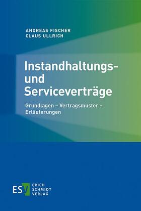 Fischer / Ullrich |  Instandhaltungs- und Serviceverträge | eBook | Sack Fachmedien