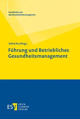 Sohn / Au |  Führung und Betriebliches Gesundheitsmanagement | Buch |  Sack Fachmedien