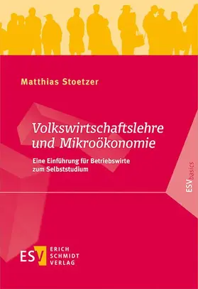 Stoetzer |  Volkswirtschaftslehre und Mikroökonomie | Buch |  Sack Fachmedien