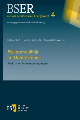 Walter / Lietz / Heß |  Elektromobilität im Unternehmen | Buch |  Sack Fachmedien