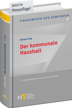 Von Prof. Dr. Gunnar Schwarting, Geschäftsführer a.D. des Städtetages Rheinland-Pfalz, Honorarprofessor an der Deutschen Universität für Verwaltungswissenschaften Speyer |  Der kommunale Haushalt | Buch |  Sack Fachmedien