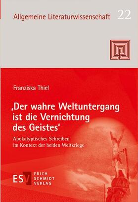 Thiel |  ‚Der wahre Weltuntergang ist die Vernichtung des Geistes‘ | Buch |  Sack Fachmedien