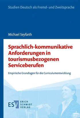 Seyfarth |  Sprachlich-kommunikative Anforderungen in tourismusbezogenen Serviceberufen | eBook | Sack Fachmedien