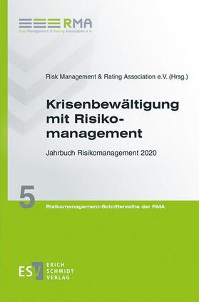 Risk Management & Rating Association e. V. |  Krisenbewältigung mit Risikomanagement | Buch |  Sack Fachmedien