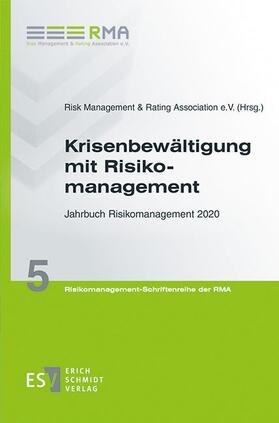 Risk Management & Rating Association e. V. |  Krisenbewältigung mit Risikomanagement | eBook | Sack Fachmedien