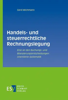 Wichmann |  Handels- und steuerrechtliche Rechnungslegung | eBook | Sack Fachmedien