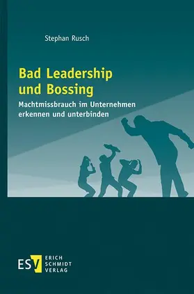 Rusch |  Bad Leadership und Bossing | Buch |  Sack Fachmedien