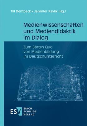 Dembeck / Pavlik |  Medienwissenschaften und Mediendidaktik im Dialog | eBook | Sack Fachmedien