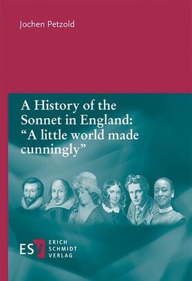 Petzold |  A History of the Sonnet in England: "A little world made cunningly" | eBook | Sack Fachmedien