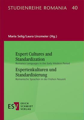 Linzmeier / Selig / Neumann-Holzschuh |  Expert Cultures and Standardization / -  -  -  - Expertenkulturen und Standardisierung | Buch |  Sack Fachmedien