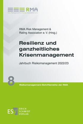RMA Risk Management & Rating Association e. V. |  Resilienz und ganzheitliches Krisenmanagement | eBook | Sack Fachmedien