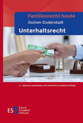 Duderstadt |  Familienrecht heute  -  - Unterhaltsrecht | eBook | Sack Fachmedien
