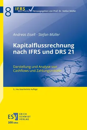 Eiselt / Müller |  Kapitalflussrechnung nach IFRS und DRS 21 | Buch |  Sack Fachmedien