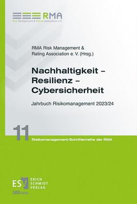 Herausgegeben von der RMA Risk Management & Rating Association e. V. |  Nachhaltigkeit – Resilienz – Cybersicherheit | eBook | Sack Fachmedien